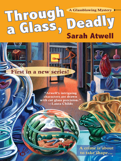 Title details for Through a Glass, Deadly by Sarah Atwell - Available